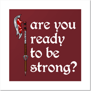 Are You Ready To Be Strong? (white text) Posters and Art